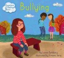 Questions and Feelings About: Bullying