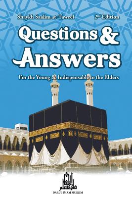 Questions & Answers for the Young: & Indispensable to Elders - Majothi, Azhar (Translated by), and Al-Tawil, Salim