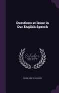 Questions at Issue in Our English Speech