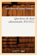 Questions de Droit Administratif, (?d.1822)