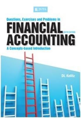 Questions, exercises and problems in financial accounting: A concepts-based introduction - Kolitz, David (Editor)