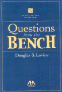 Questions from the Bench