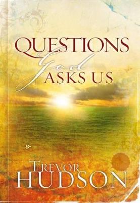 Questions God asks us - Hudson, Trevor