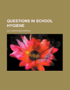 Questions in School Hygiene