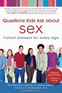 Questions Kids Ask about Sex: Honest Answers for Every Age - The Medical Institute for Sexual Health, and Fitch, J Thomas (Editor), and Cox, Melissa R
