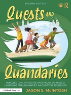 Quests and Quandaries: Intellectual Pursuits and Problem-Based Learning for Advanced and Gifted Students