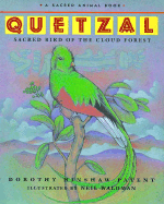 Quetzal: Sacred Bird of the Cloud Forest