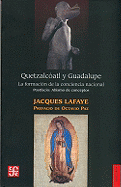 Quetzalcoatl y Guadalupe/Abismo de Conceptos: La Formacion de la Conciencia Nacional en Mexico/Identidad, Nacion, Mexicano