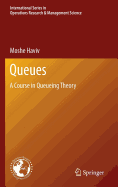 Queues: A Course in Queueing Theory