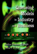 Queuing Models in Industry and Business
