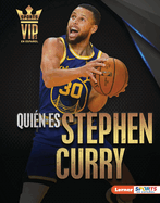 Quin Es Stephen Curry (Meet Stephen Curry): Superestrella de Golden State Warriors (Golden State Warriors Superstar)