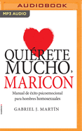 Quirete Mucho, Maricn (Narracin En Castellano)