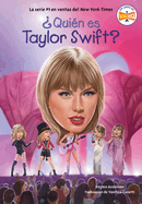 ?Qui?n es Taylor Swift? (Who Is Taylor Swift? Spanish Edition)