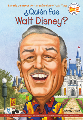 ?qui?n Fue Walt Disney? - Stewart, Whitney, and Who Hq, and Harrison, Nancy (Illustrator)