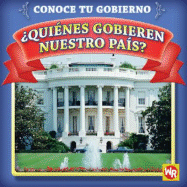 ?Qui?nes Gobiernan Nuestro Pa?s? (Who Leads Our Country?)