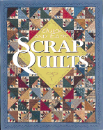 Quick and Easy Scrap Quilts - Leisure Arts, and Oxmoor House