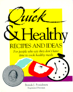 Quick and Healthy Recipes and Ideas: For People Who Say They Don't Have Time to Cook Healthy Meals: For People Who Say They Don't Have Time to Cook Healthy Meals