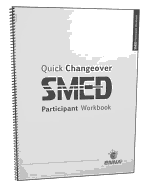 Quick Changeover: Participant Workbook: Participant Workbook