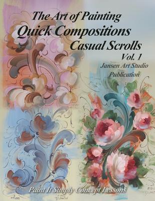 Quick Compositions Casual Scrolls Vol. 1: Paint It Simply Concept Lessons - Studio, Jansen Art, and Jansen, David