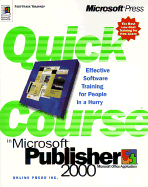 Quick Course in Microsoft Publisher 2000 - Online Press, Inc