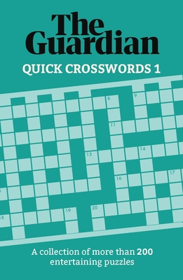 Quick Crosswords: A Collection of 200 Perplexing Puzzles - Guardian