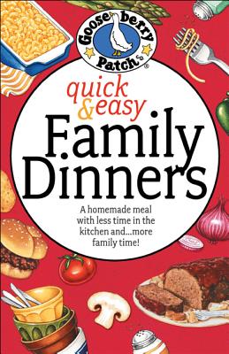 Quick & Easy Family Dinners - Gooseberry Patch