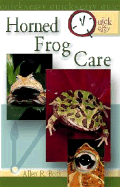 Quick & Easy Horned Frog Care