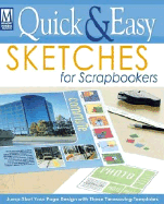 Quick & Easy Sketches for Scrapbookers