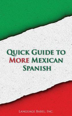 Quick Guide to More Mexican Spanish - Babel, Language