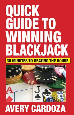 Quick Guide to Winning Blackjack - Cardoza, Avery