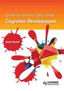 Quick Guides for Early Years: Cognitive Development
