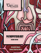 Quick Look Nursing: Pathophysiology: Pathophysiology