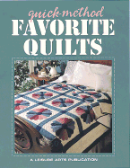 Quick-Method Favorite Quilts - Leisure Arts