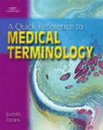 Quick Reference for Medical Terminology - Davies, Juanita J