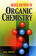 Quick Review in Organic Chemistry - Yadav, M. S.