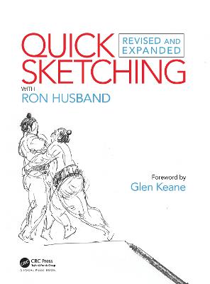 Quick Sketching with Ron Husband: Revised and Expanded - Husband, Ron