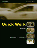 Quick Work Pre-Intermediate: Workbook