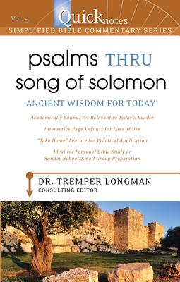 Quicknotes Simplified Bible Commentary Vol. 5: Psalms Thru Song of Solomon - Longman, Tremper, Dr., III (Editor)