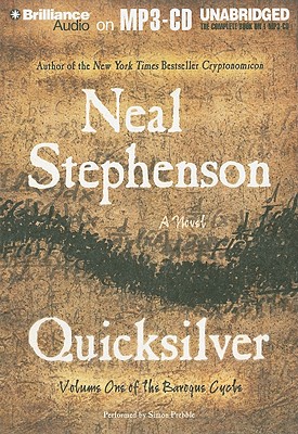 Quicksilver - Stephenson, Neal, and Prebble, Simon (Read by), and Pariseau, Kevin (Read by)