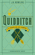 Quidditch a Traves de Los Tiempos / Quidditch Through the Ages