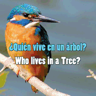 Quien Vive En Un Arbol?: Who Lives in a Tree?
