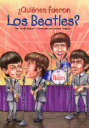 Quienes Fueron Los Beatles?