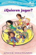 ?Quieren Jugar? (Confetti Kids #2): (Want to Play?, Dive Into Reading)