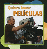 Quiero Hacer Pel?culas (I Want to Make Movies)