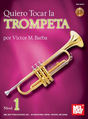 Quiero Tocar la Trumpeta, Nivel 1 - Barba, Victor M