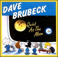 Quiet as the Moon - Dave Brubeck