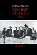 Quiet Days in Burgundy: A Study of Local Politics