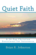 Quiet Faith: A 14-Day Christian Devotional for Introverts