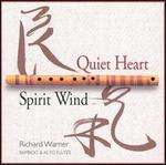 Quiet Heart/Spirit Wind