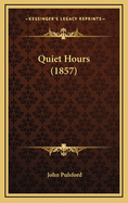 Quiet Hours (1857)